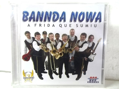 Bannda Nowa Frida Que Sumiu Bandinha Cd Orig Frete 15,00