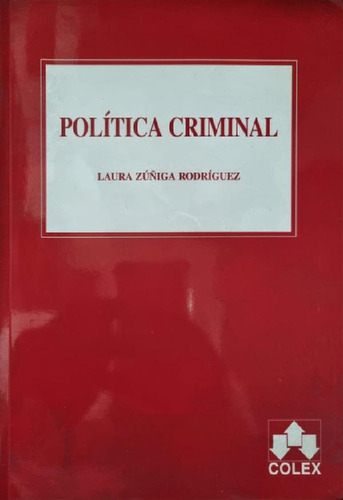 Libro - Política Criminal. Laura Zúñiga Rodríguez