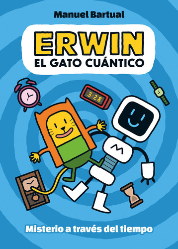 Libro Erwin El Gato Cuantico 1 Misterio A Traves Del Tiem...