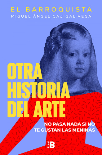 Otra Historia Del Arte El Barroquista Plan B