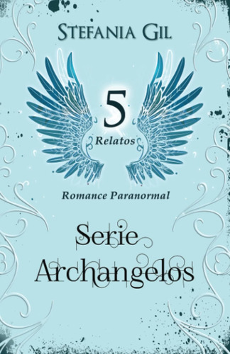 Libro: Archangelos: Serie Archangelos Colección Completa