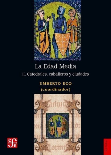 La Edad Media 2 - Umberto Eco - Fce - Libro