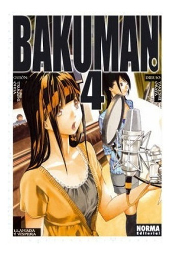 Bakuman No. 4: Bakuman No. 4, De Tsugumi Ohba. Serie Bakuman, Vol. 4. Editorial Norma Comics, Tapa Blanda, Edición 4 En Español, 2011