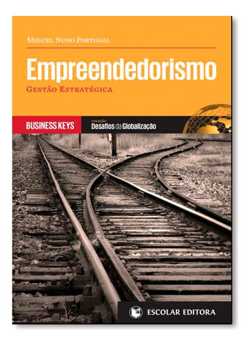 Empreendedorismo Gestao Estrategica, De Portugal, Miguel Nuno. Editora Escolar Em Português