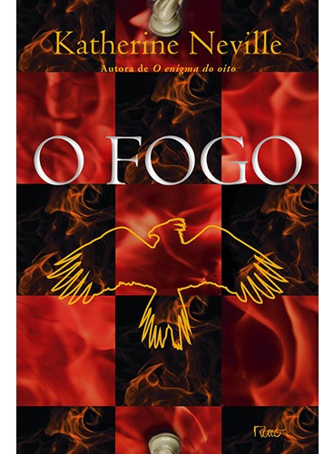 O fogo, de Neville, Katherine. Editora Rocco Ltda, capa mole em português, 2011