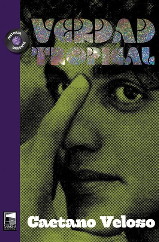 Verdad Tropical - Veloso Caetano