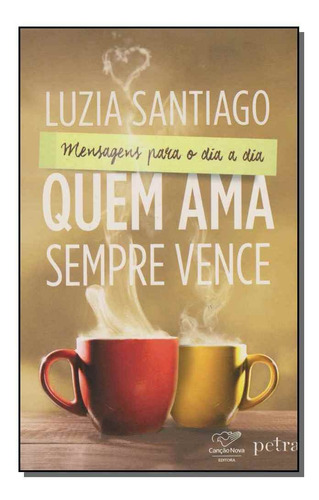 Quem Ama Sempre Vence