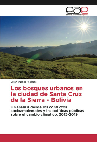Libro: Los Bosques Urbanos Ciudad Santa Cruz