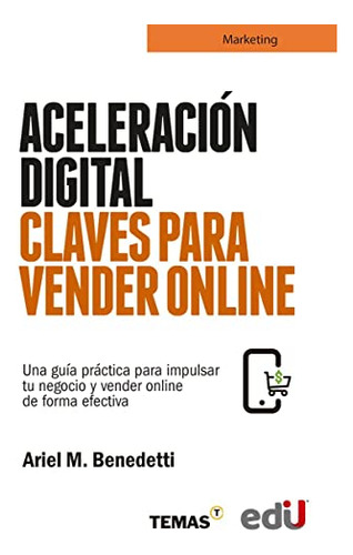 Libro Aceleración Digital.  Claves Para Vender Online De Ari