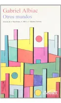 Comprar Libro Otros Mundos De Albiac Gabriel