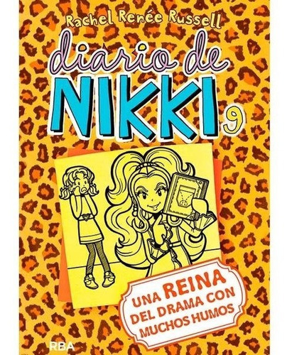 Diario De Nikki 9 - Una Reina Del Drama Con Muchos Humos