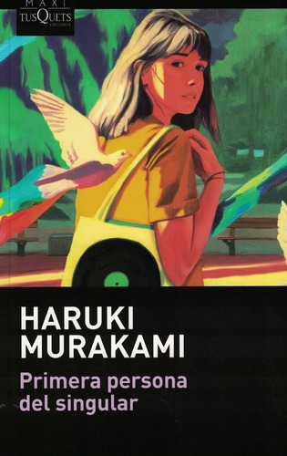 Primera Persona Del Singular  - Murakami - Tusquets