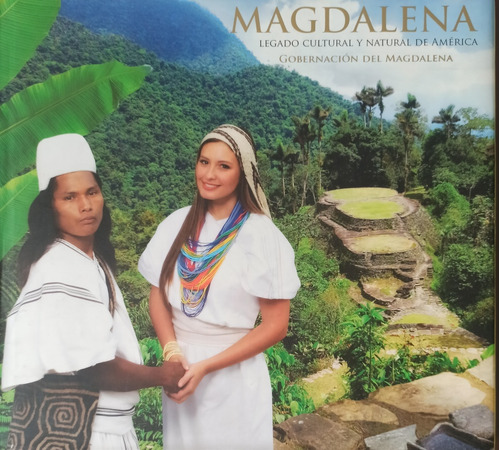 Magdalena, Legado Cultural Y Natural De América 