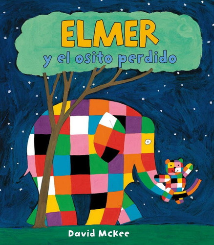 Elmer Y El Osito Perdido/ Elmer And The Lost Teddy - Davi...