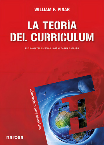 La Teoría Del Curriculum, De William F. Pinar