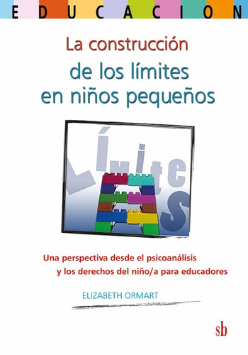 La Construcción De Los Límites En Niños Pequeños - Ormat E.