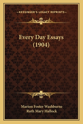 Libro Every Day Essays (1904) - Washburne, Marion Foster