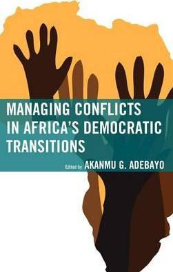 Libro Managing Conflicts In Africa's Democratic Transitio...