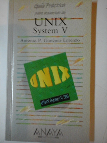Guia Practica Para Usuarios De Unix System V - L252