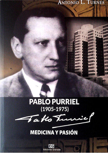 Pablo Purriel (1905-1975), De Antonio L. Turnes. Editorial Ediciones Granada, Tapa Blanda, Edición 1 En Español