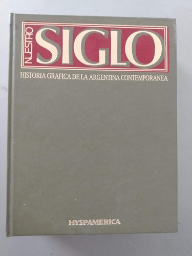 Historia Grafica De La Argentina Contemporanea Tomos 1 2 3 6
