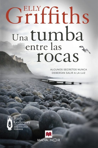 Una Tumba Entre Las Rocas (serie Ruth Galloway 3)