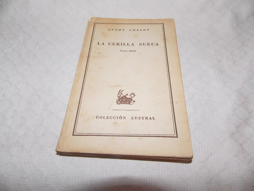 La Cerilla Sueca - Antón Chejov - Colección Austral