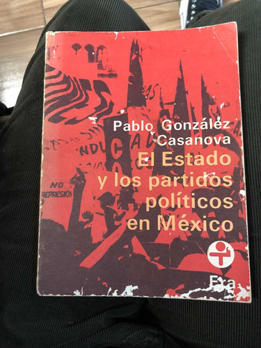 El Estado Y Los Partidos Políticos En México- Pablo G. C.