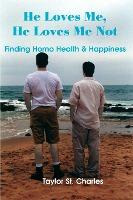 Libro He Loves Me, He Loves Me Not : Finding Homo Health ...