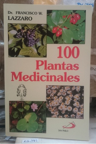 100 Plantas Medicinales - Dr. Francisco W. Lazzaro&-.