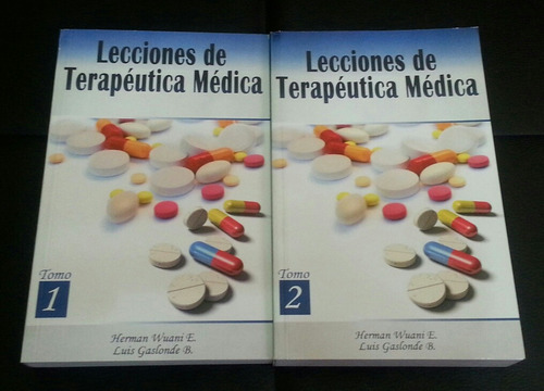 Lecciones De Terapeutica Medica, Dos Tomos