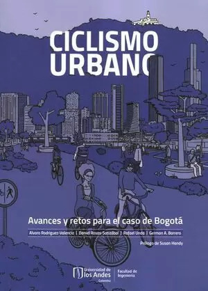 Libro Ciclismo Urbano Avances Y Retos Para El Caso De Bogota