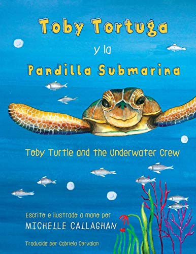 Toby Turtle And The Underwater Crew: Spanish Edition: 2