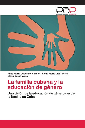 Libro: La Familia Cubana Y Educación Género: Una Visió