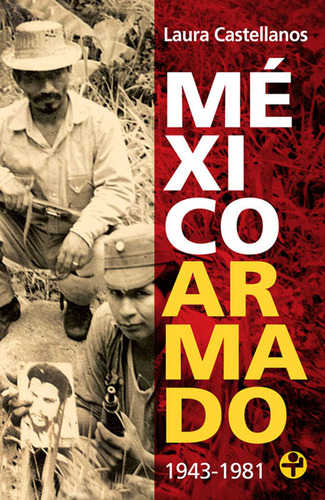 México Armado 1943-1981