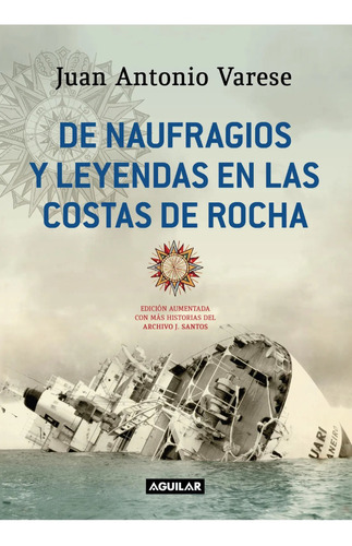 De Naufragios Y Leyendas En Las Costas De Rocha - Varese