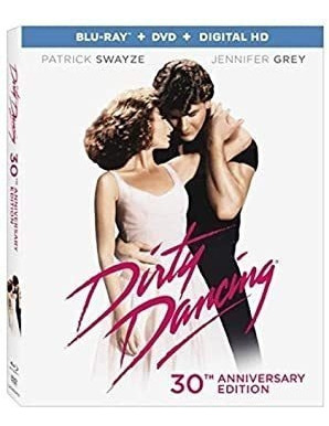 Dirty Dancing: 30th Anniversary Dirty Dancing: 30th Annivers