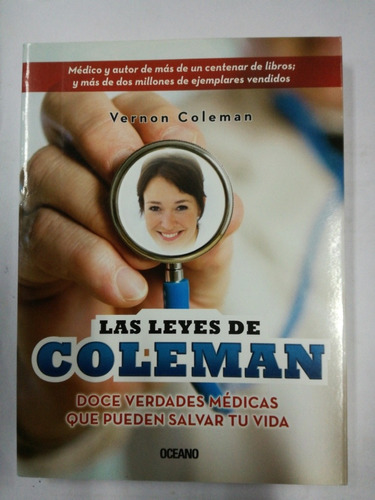 Las Leyes De Coleman Doce Verdades Medicas Que Pueden