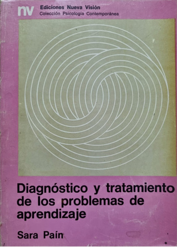 Diagnóstico Y Tratamiento De Los Problemas De Aprendizaje.