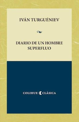 Diario De Un Hombre Superfluo