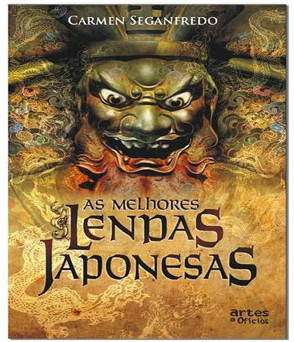 Melhores Lendas Japonesas, As, De Franchini, A. S.; Seganfredo, Carmen Alenice. Editora Artes E Ofícios, Capa Mole Em Português