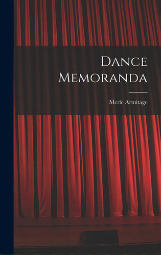 Dance Memoranda, De Armitage, Merle 1893-1975. Editorial Hassell Street Pr, Tapa Dura En Inglés