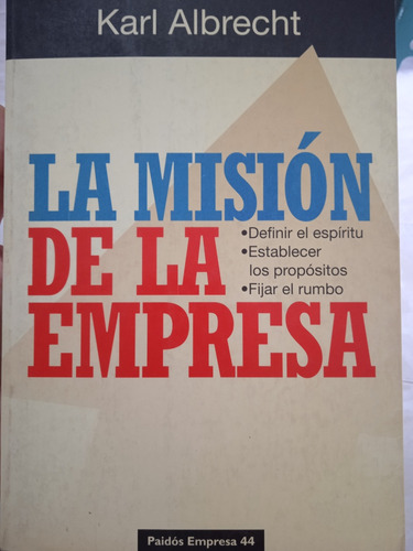 La Misión De La Empresa / Karl Albrecht 