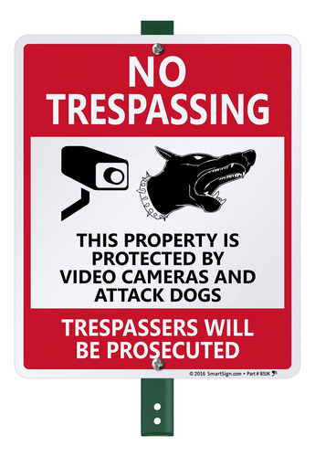 This Property Protected By Video Camera And Attack Dogs Will