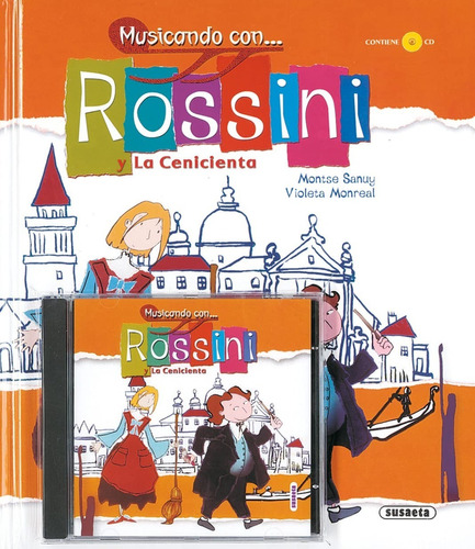 Rossini Y La Cenicienta - Incluye Cd / Musicando Con