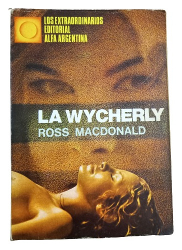 Ross Macdonald - La Wycherly