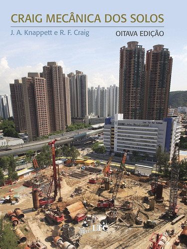 Mecânica dos Solos, de Craig, R. F.. LTC - Livros Técnicos e Científicos Editora Ltda., capa mole em português, 2014