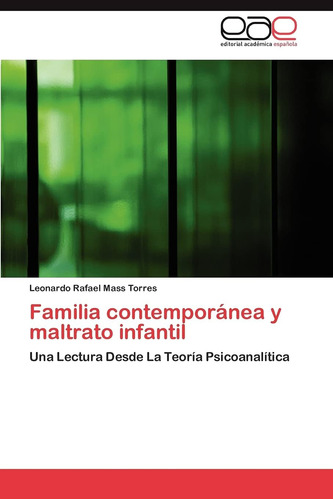 Libro: Familia Contemporánea Y Maltrato Infantil: Una Lectur