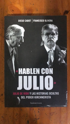 Hablen Con Julio - Diego Cabot | Francisco Olivera 