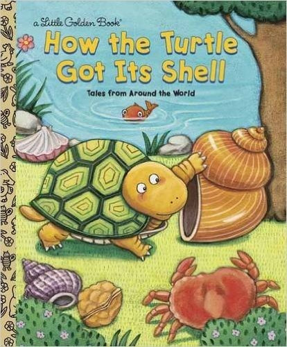 How The Turtle Got Its Shell, De Fontes, Justine. Editorial Vintage, Tapa Dura En Inglés Internacional, 2000